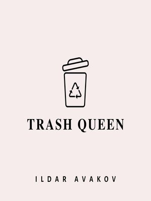 cover image of Trash Queen